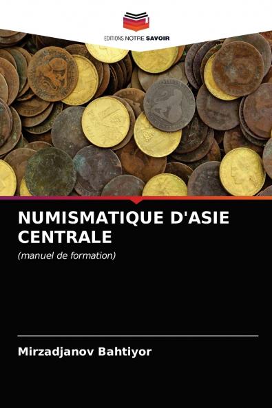 NUMISMATIQUE D'ASIE CENTRALE