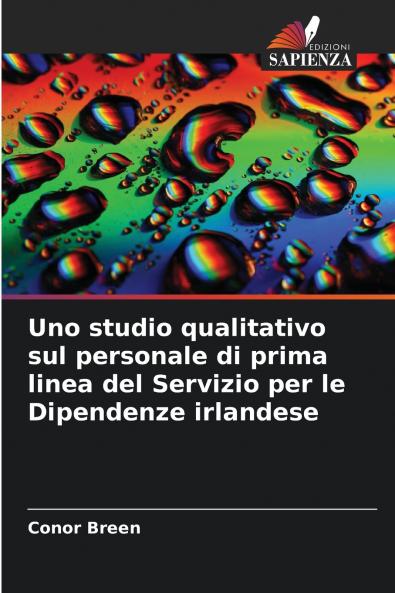 Uno studio qualitativo sul personale di prima linea del Servizio per le Dipendenze irlandese