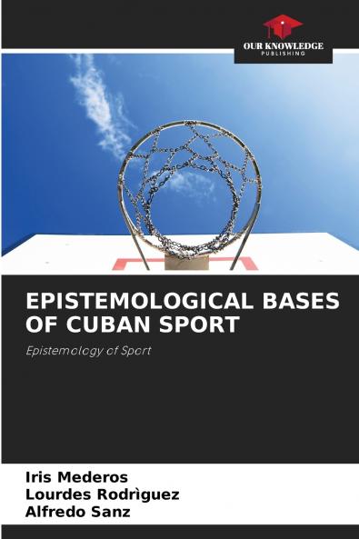 EPISTEMOLOGICAL BASES OF CUBAN SPORT