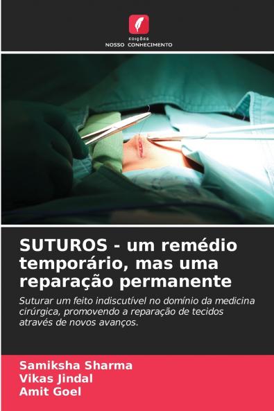 SUTUROS - um remédio temporário mas uma reparação permanente