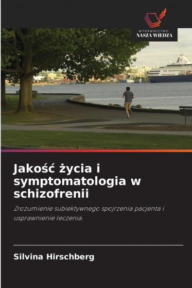 Jakość życia i symptomatologia w schizofrenii