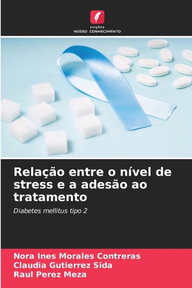Relação entre o nível de stress e a adesão ao tratamento