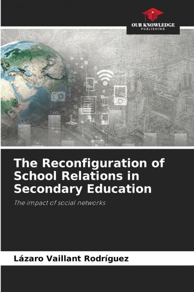 The Reconfiguration of School Relations in Secondary Education