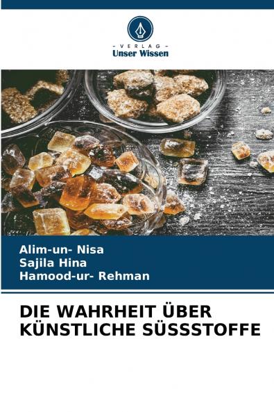 DIE WAHRHEIT ÜBER KÜNSTLICHE SÜSSSTOFFE