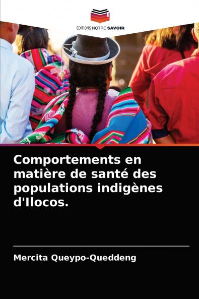 Comportements en matière de santé des populations indigènes d'Ilocos.