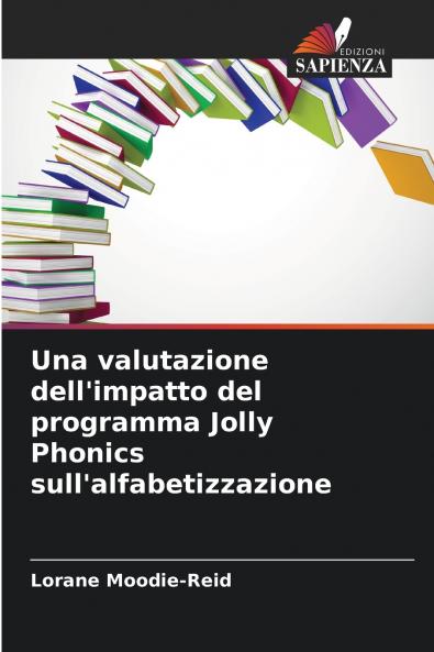 Una valutazione dell'impatto del programma Jolly Phonics sull'alfabetizzazione