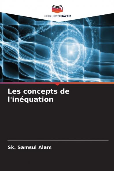 Les concepts de l'inéquation