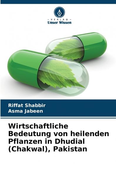Wirtschaftliche Bedeutung von heilenden Pflanzen in Dhudial (Chakwal) Pakistan
