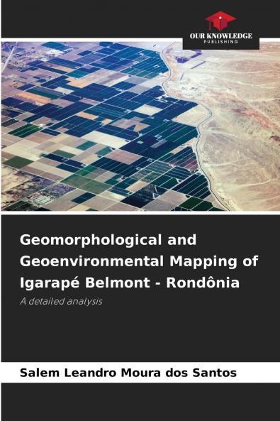 Geomorphological and Geoenvironmental Mapping of Igarapé Belmont - Rondônia