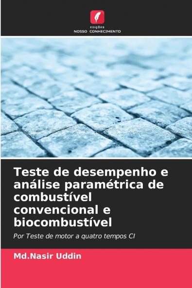 Teste de desempenho e análise paramétrica de combustível convencional e biocombustível