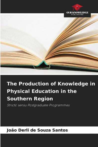 The Production of Knowledge in Physical Education in the Southern Region