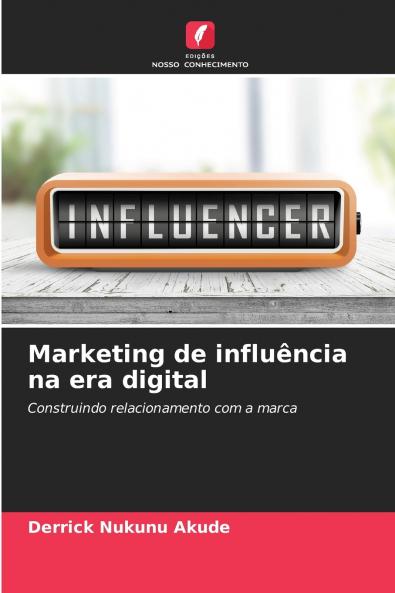 Marketing de influência na era digital
