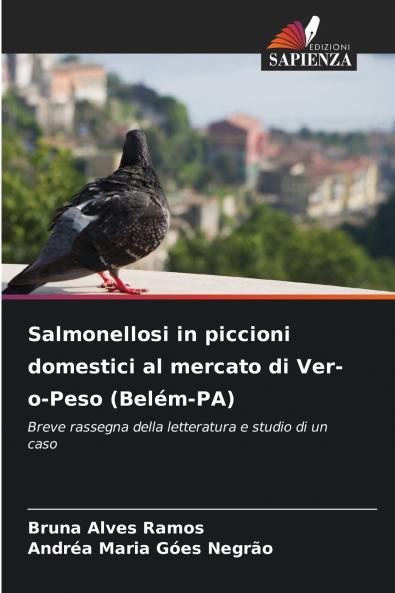 Salmonellosi in piccioni domestici al mercato di Ver-o-Peso (Belém-PA)