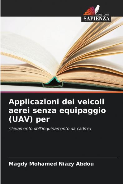 Applicazioni dei veicoli aerei senza equipaggio (UAV) per