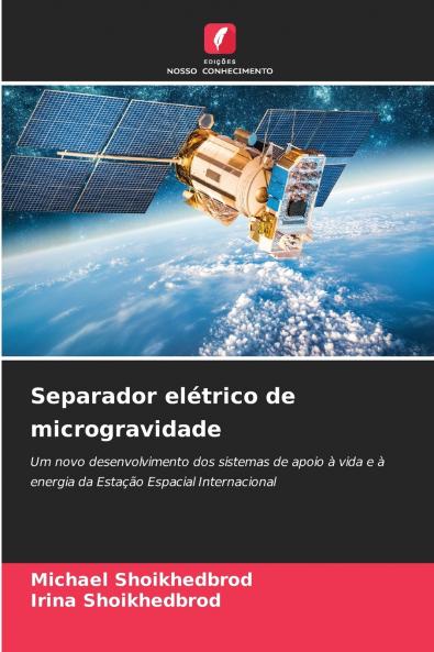 Separador elétrico de microgravidade