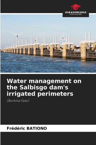 Water management on the Salbisgo dam's irrigated perimeters