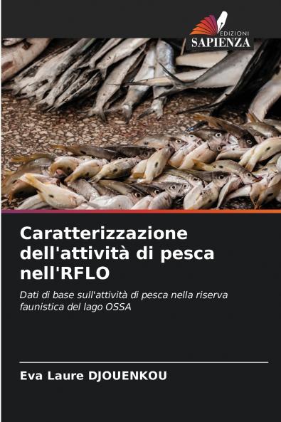 Caratterizzazione dell'attività di pesca nell'RFLO