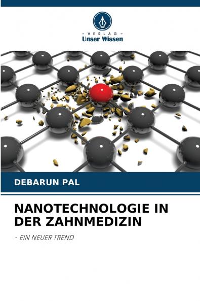 NANOTECHNOLOGIE IN DER ZAHNMEDIZIN