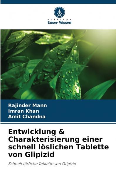 Entwicklung & Charakterisierung einer schnell löslichen Tablette von Glipizid