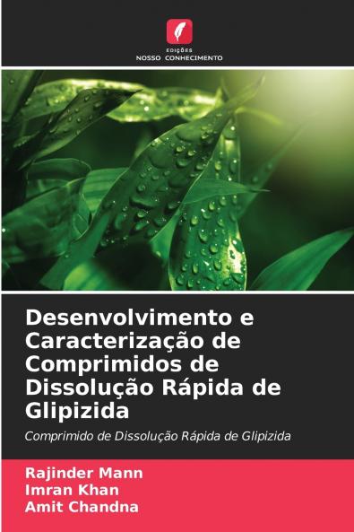 Desenvolvimento e Caracterização de Comprimidos de Dissolução Rápida de Glipizida