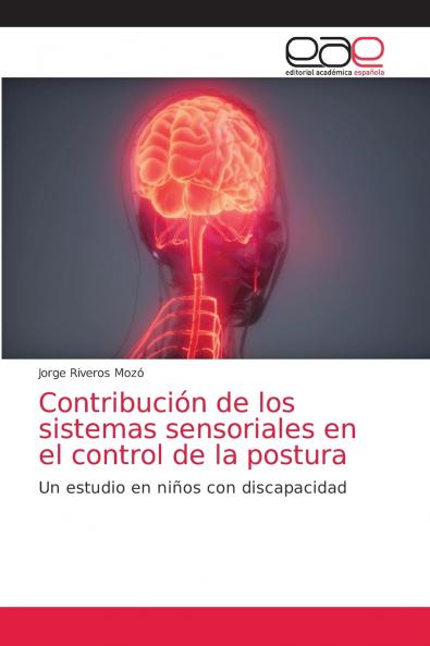 Contribución de los sistemas sensoriales en el control de la postura