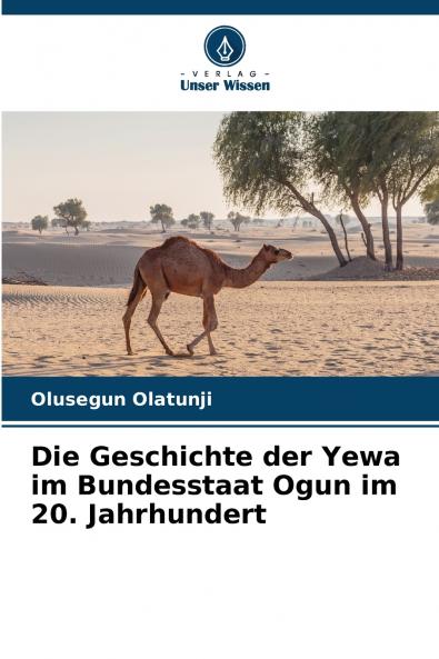 Die Geschichte der Yewa im Bundesstaat Ogun im 20. Jahrhundert