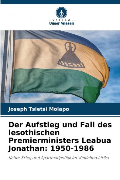 Der Aufstieg und Fall des lesothischen Premierministers Leabua Jonathan