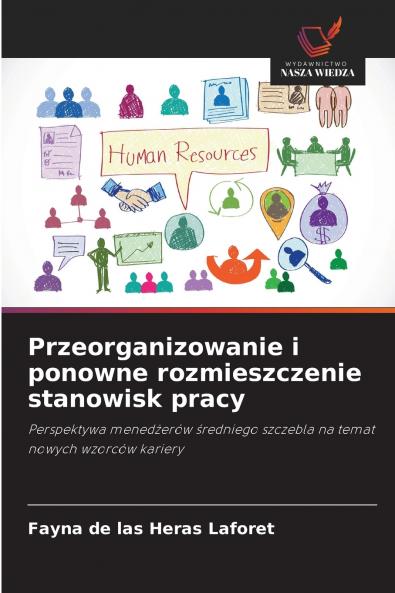 Przeorganizowanie i ponowne rozmieszczenie stanowisk pracy