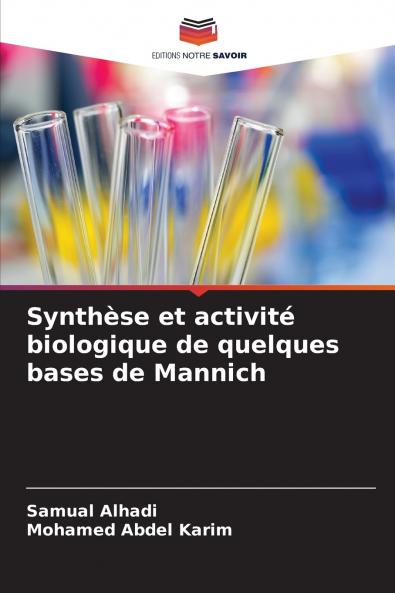 Synthèse et activité biologique de quelques bases de Mannich