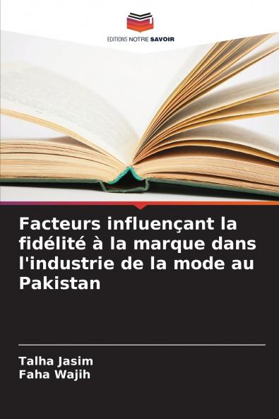 Facteurs influençant la fidélité à la marque dans l'industrie de la mode au Pakistan