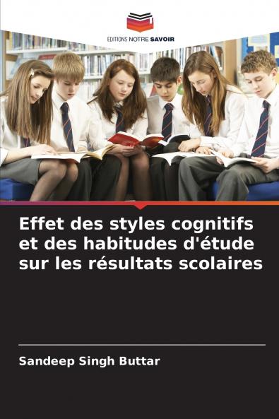 Effet des styles cognitifs et des habitudes d'étude sur les résultats scolaires