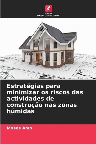 Estratégias para minimizar os riscos das actividades de construção nas zonas húmidas