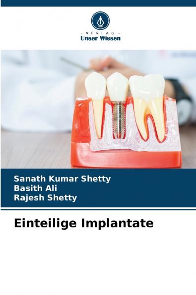Einteilige Implantate