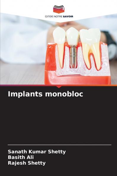 Implants monobloc