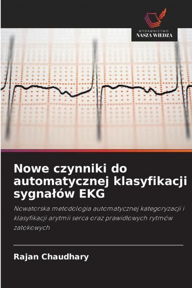 Nowe czynniki do automatycznej klasyfikacji sygnałów EKG