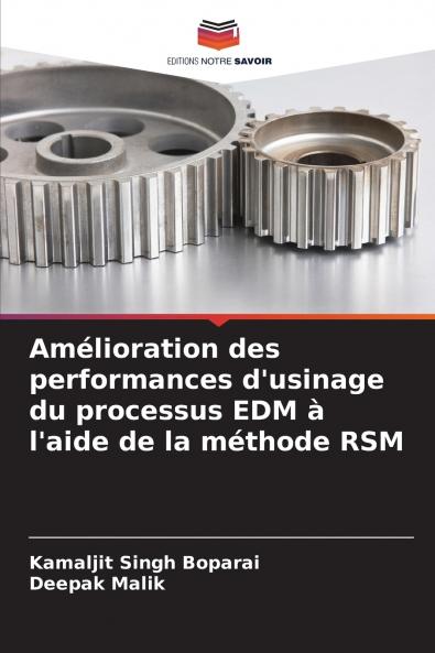 Amélioration des performances d'usinage du processus EDM à l'aide de la méthode RSM