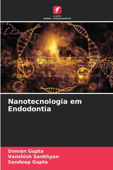 Nanotecnologia em Endodontia