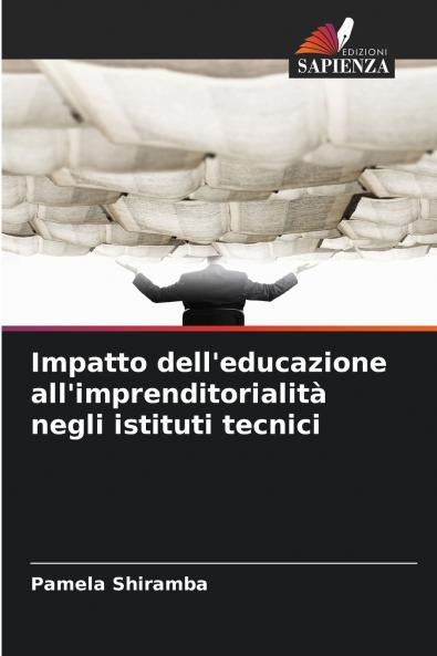 Impatto dell'educazione all'imprenditorialità negli istituti tecnici