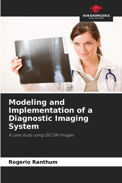 Modeling and Implementation of a Diagnostic Imaging System