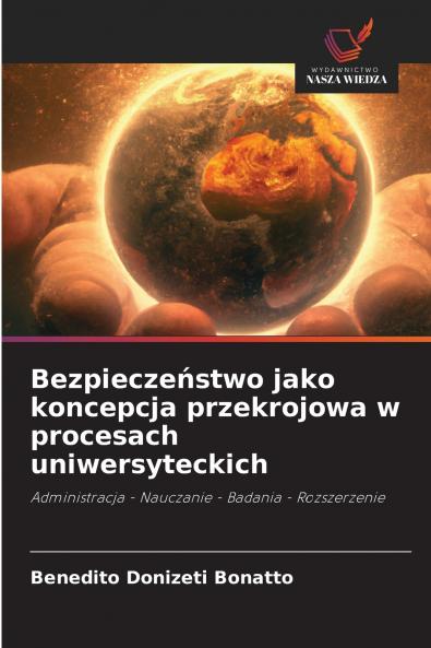 Bezpieczeństwo jako koncepcja przekrojowa w procesach uniwersyteckich