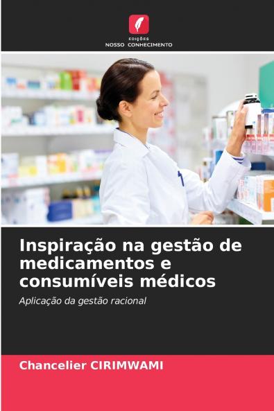 Inspiração na gestão de medicamentos e consumíveis médicos