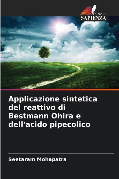 Applicazione sintetica del reattivo di Bestmann Ohira e dell'acido pipecolico