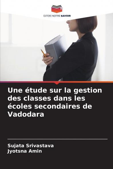 Une étude sur la gestion des classes dans les écoles secondaires de Vadodara
