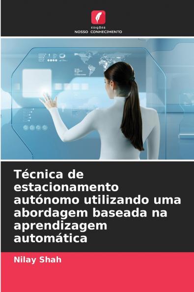 Técnica de estacionamento autónomo utilizando uma abordagem baseada na aprendizagem automática