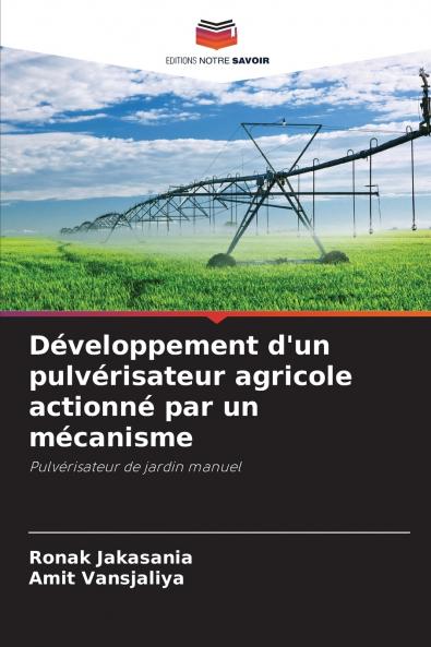 Développement d'un pulvérisateur agricole actionné par un mécanisme