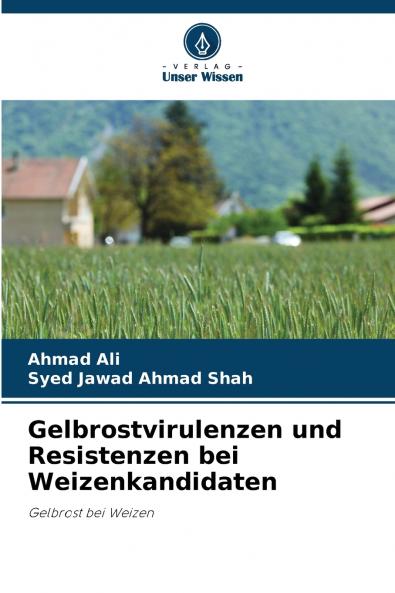 Gelbrostvirulenzen und Resistenzen bei Weizenkandidaten