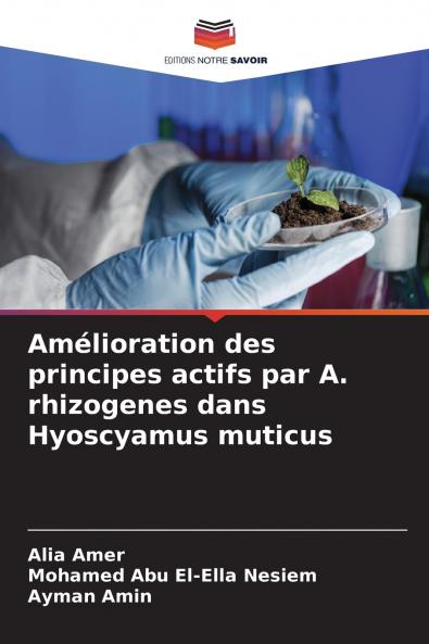 Amélioration des principes actifs par A. rhizogenes dans Hyoscyamus muticus