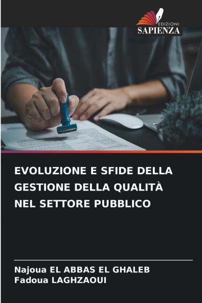 EVOLUZIONE E SFIDE DELLA GESTIONE DELLA QUALITÀ NEL SETTORE PUBBLICO