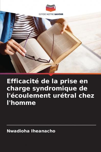 Efficacité de la prise en charge syndromique de l'écoulement urétral chez l'homme