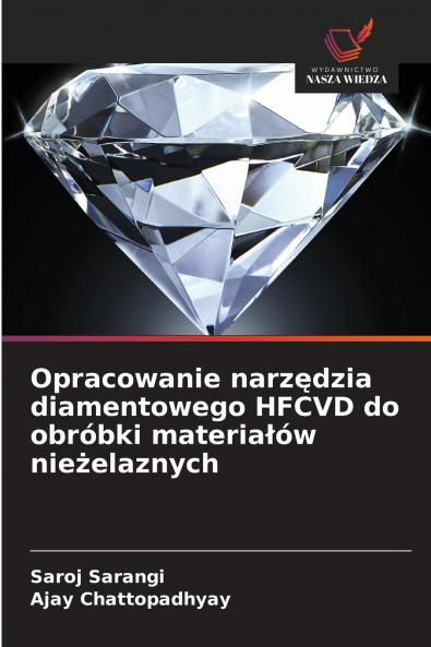 Opracowanie narzędzia diamentowego HFCVD do obróbki materiałów nieżelaznych